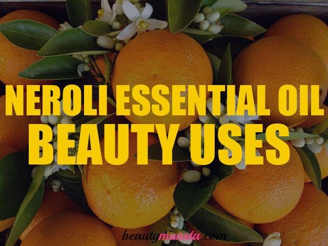 công dụng làm đẹp của neroli tinh dầu 